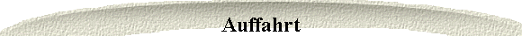 Auffahrt
