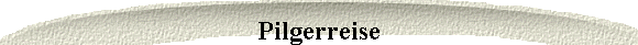 Pilgerreise