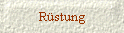 Rstung